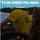 Ya no quiero mas nada feat PapoFlako130 Alej Single