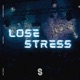 Lose Stress Single