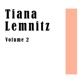 Tiana Lemnitz Volume 2