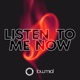 Listen To Me Now Single