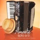 Amarte Solo a Ti feat Manuel Abarca Single