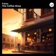 The Coffee Shop EP