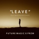 Leave feat Madison Boychuck Single