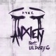 Anxiety feat DUSTY Single