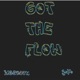 Got the Flow Single