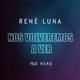 Nos Volveremos a Ver feat Nero Single