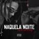 Naquela Noite Single
