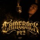 CAMEBACK PT2 Single