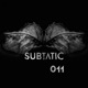 Subtatic 011 Single