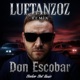 Luftanzoz feat Don Escobar Pollo Carmona Remix Single