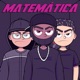 MATEMÁTICA feat Lil Daan Single