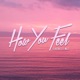 How You Feel feat Mez Single