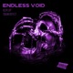 Endless Void Single