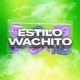 Estilo Wachito Single