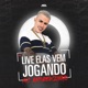 Live Elas Vem Jogando Single