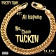 No Chain Tuckin feat Al Kapone Explicit Lyrics Explicit Lyrics Single