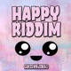 Happy Riddim Single