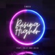 Rising Higher feat Julie and Julia Single