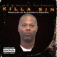 Killa Sin feat Juxx Diamondz Single