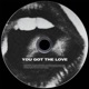 You Got The Love Single