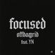 Focused feat YN Single