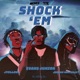 Shock Em Single