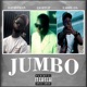 Jumbo feat Lightup Larry OA Single