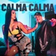 Calma Calma Single