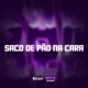SACO DE PÃO NA CARA feat NGKS Single