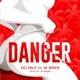 Danger Single