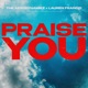 Praise You Single