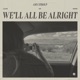 We ll All Be Alright Single