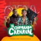 Ta Chegando Carnaval Single
