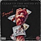 Clear up the Sound feat OG Ounce Single