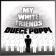 My White Friends Single