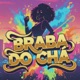 Braba Do Chá Single