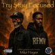 Try Stay Focused feat Mike Hayes Single