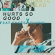 Hurts so Good feat S Y K Ë S Gunboi Psaiko Dino Remix Single