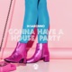 Gonna Have a House Party Single