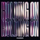 Holding On Holding On Single