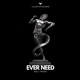 Ever Need EP