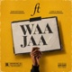 Waa Jaa feat Chico Malo Single