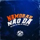 Namorar Não Da Single