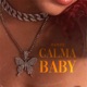 Calma Baby Single