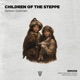 Children of the Steppe Single