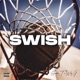 SWISH feat Why G Single