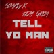 Tell Yo Man feat Grim Single