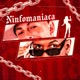 Ninfomaniaca Single