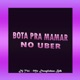 Bota pra Mamar no Uber Single