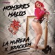 Hombres Malos Single